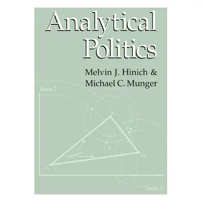 "Analytical Politics" - "" ("Hinich Melvin J.")