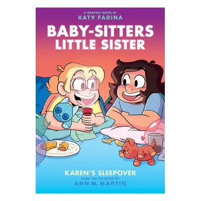 "Karen's Sleepover: A Graphic Novel (Baby-Sitters Little Sister #8)" - "" ("Martin Ann M.")