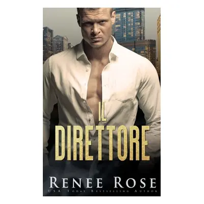 "Il Direttore" - "" ("Rose Renee")