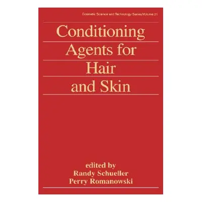 "Conditioning Agents for Hair and Skin" - "" ("Schueller Schueller")