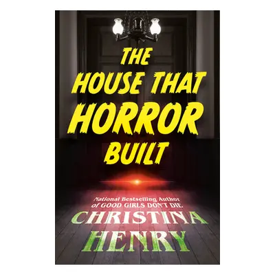 "The House That Horror Built" - "" ("Henry Christina")