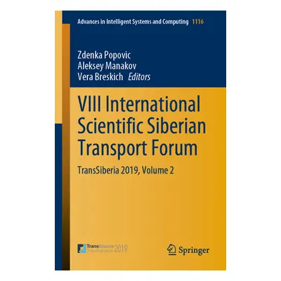 "VIII International Scientific Siberian Transport Forum: Transsiberia 2019, Volume 2" - "" ("Pop