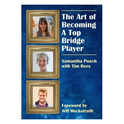 "The Art of Becoming a Top Bridge Player" - "" ("Punch Samantha")