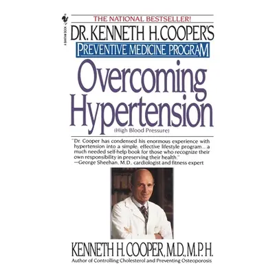 "Overcoming Hypertension: Preventive Medicine Program" - "" ("Cooper Kenneth H.")