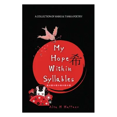 "My Hope within Syllables" - "" ("Haffner Alta H.")