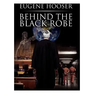 "Behind the Black Robe" - "" ("Hooser Eugene")