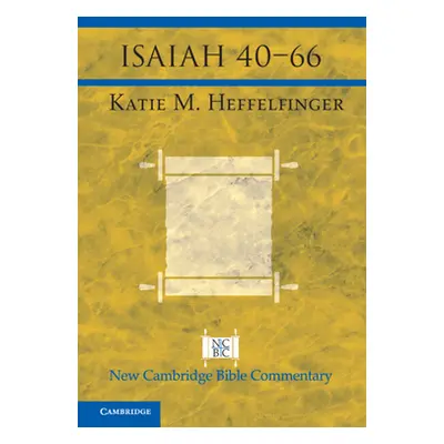 "Isaiah 40-66" - "" ("Heffelfinger Katie")