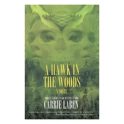 "A Hawk in the Woods" - "" ("Laben Carrie")