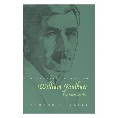 "Reader's Guide to William Faulkner: The Short Stories" - "" ("Volpe Edmond")