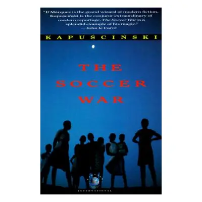 "The Soccer War" - "" ("Kapuscinski Ryszard")