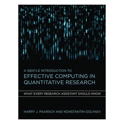 "A Gentle Introduction to Effective Computing in Quantitative Research: What Every Research Assi