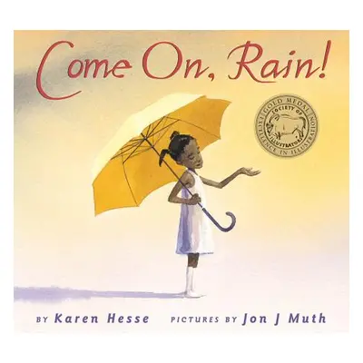 Come On, Rain! (Hesse Karen)