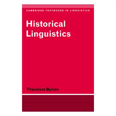 "Historical Linguistics" - "" ("Bynon Theodora")