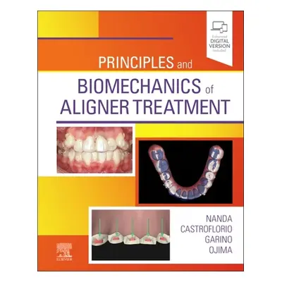 "Principles and Biomechanics of Aligner Treatment" - "" ("Nanda Ravindra")