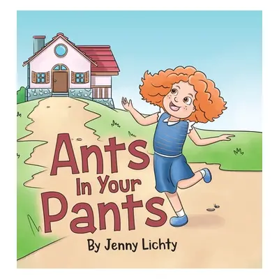 "Ants In Your Pants" - "" ("Lichty Jenny")