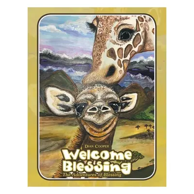 "Welcome Blessing: The Adventures of Blessing" - "" ("Cooper Dian")