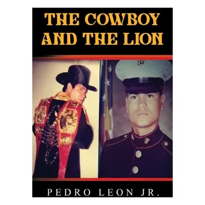 "The Cowboy and the Lion" - "" ("Leon Pedro Jr.")