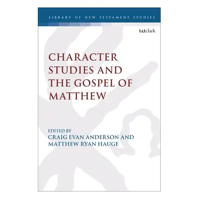 "Character Studies in the Gospel of Matthew" - "" ("Evans Craig")