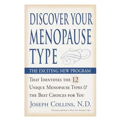 "Discover Your Menopause Type: The Exciting New Program That Identifies the 12 Unique Menopause 