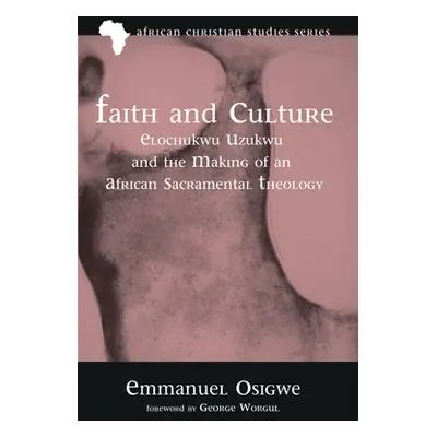 "Faith and Culture" - "" ("Osigwe Emmanuel")