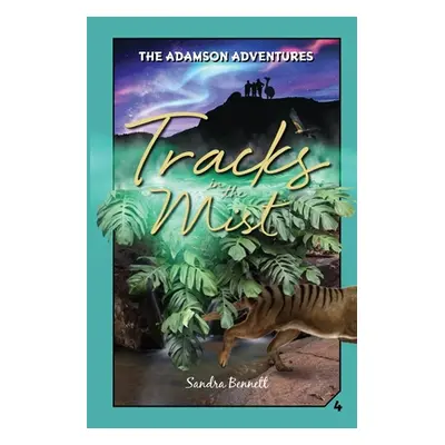 "Tracks in the Mist, the Adamson Adventures 4: Tracks in the Mist" - "" ("Bennett Sandra D.")