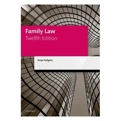 "Family Law" - "" ("Hodgson Roiya (Solicitor and Academic Tutor The University of Sunderland)")