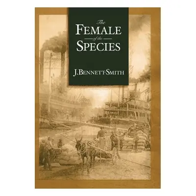 "The Female of the Species" - "" ("Bennett-Smith J.")