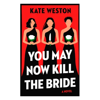 "You May Now Kill the Bride" - "" ("Weston Kate")