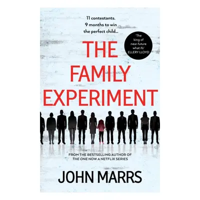 "Family Experiment" - "A dark twisty near future page-turner from the 'master of the speculative