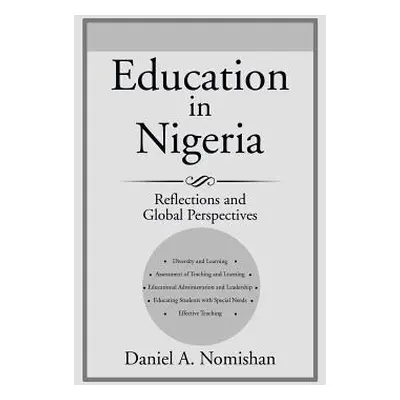 "Education in Nigeria: Reflections and Global Perspectives" - "" ("Nomishan Daniel a.")