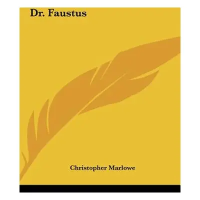 "Dr. Faustus" - "" ("Marlowe Christopher")