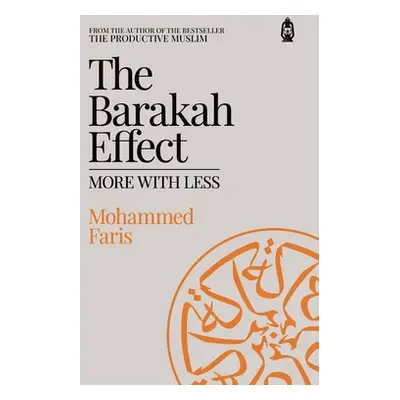 "The Barakah Effect: More with Less" - "" ("A. Faris Mohammed")