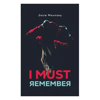 "I Must Remember" - "" ("Mounsey Josie")