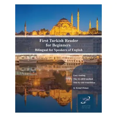 "First Turkish Reader for Beginners: Bilingual for Speakers of English" - "" ("Osman Kemal")