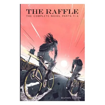 "The Raffle: The Complete Novel Parts 1-4" - "" ("White Christian")