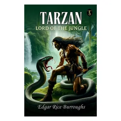 "Tarzan, Lord Of The Jungle" - "" ("Burroughs Edgar Rice")