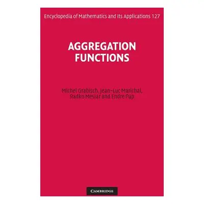 "Aggregation Functions" - "" ("Grabisch Michel")