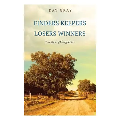 "Finders Keepers Losers Winners" - "" ("Gray Kay")