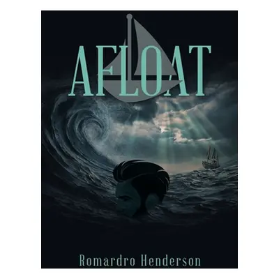 "Afloat" - "" ("Henderson Romardro")