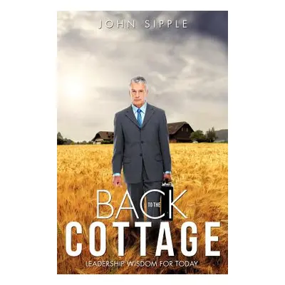 "Back to the Cottage" - "" ("Sipple John")