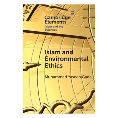 "Islam and Environmental Ethics" - "" ("Gada Muhammad Yaseen")