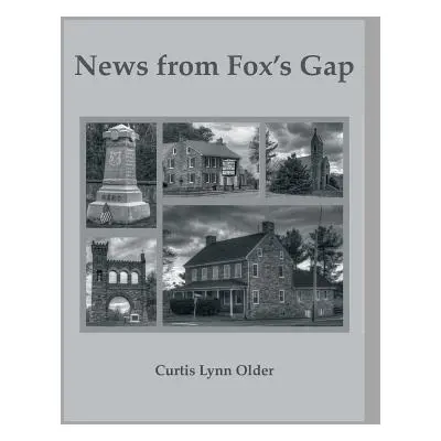 "News from Fox's Gap" - "" ("Older Curtis L.")