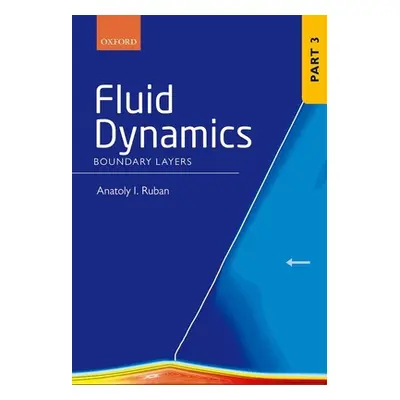 "Fluid Dynamics: Part 3 Boundary Layers" - "" ("Ruban Anatoly I.")