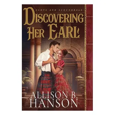 "Discovering Her Earl" - "" ("Hanson Allison B.")