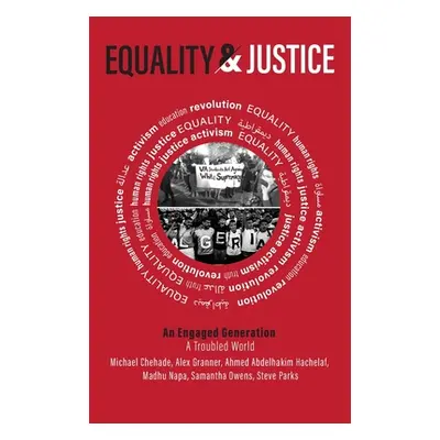 "Equality and Justice: An Engaged Conversation, a Troubled World" - "" ("Chehade Michael")