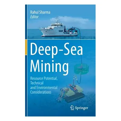 "Deep-Sea Mining: Resource Potential, Technical and Environmental Considerations" - "" ("Sharma 