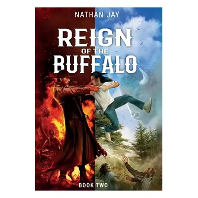 "Reign of the Buffalo: Book 2" - "" ("Jay Nathan")