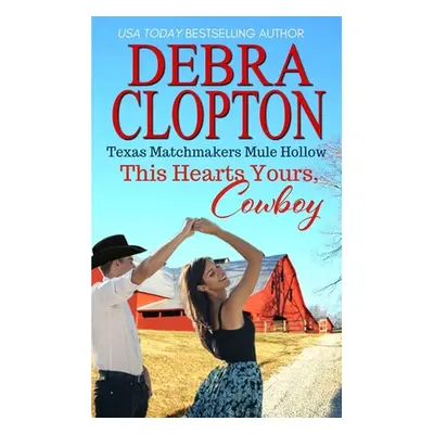 "This Heart's Yours, Cowboy" - "" ("Clopton Debra")