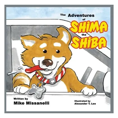 "The Adventures of Shima the Shiba" - "" ("Missanelli Mike")