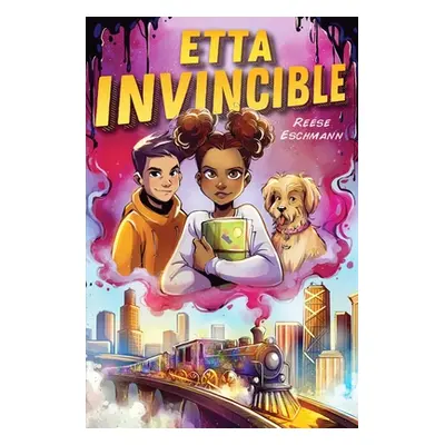 "Etta Invincible" - "" ("Eschmann Reese")